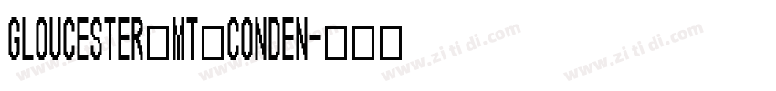 Gloucester MT Conden字体转换